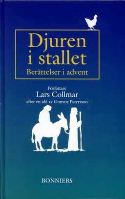 Djuren i stallet adventsberättelser; Lars Collmar; 1995