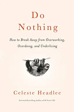 Do Nothing; Celeste Headlee