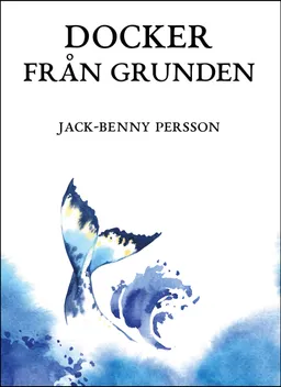 Docker från grunden; Jack-Benny Persson; 2021