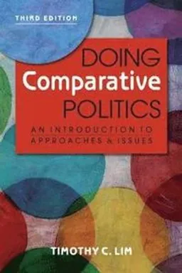 Doing Comparative Politics; Timothy C. Lim; 2016