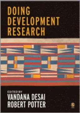 Doing development research; Vandana Desai, Robert B. Potter; 2006