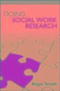 Doing social work research; Roger Smith; 2009