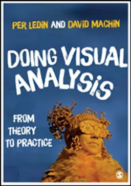 Doing visual analysis : from theory to practice; Per Ledin; 2018