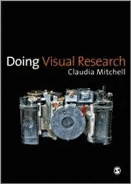 Doing visual research; Claudia Mitchell; 2011