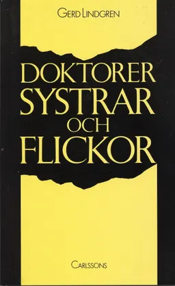 Doktorer, systrar o flickor; Gerd Lindgren; 1992