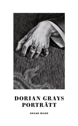 Dorian Grays porträtt; Oscar Wilde; 2018