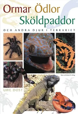 Dost, U/Ormar, ödlor, sköldpaddor; U Dost; 2002