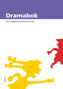 Dramabok; Kent Hägglund, Kirsten Fredin; 2011