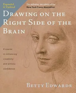 Drawing on the right side of the brain : the definitive; Betty Edwards; 2012