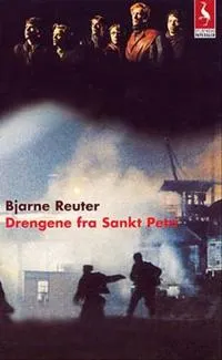 Drengene fra Sankt Petri; Bjarne Reuter; 2002