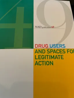 Drug users and spaces for legitimate action; Jørgen Anker, Nordic Centre for Alcohol and Drug Research; 2006