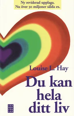 Du kan hela ditt liv; Louise L. Hay; 2017