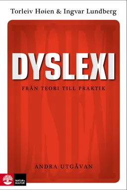 Dyslexi Från teori till praktik; Torleiv Høien, Ingvar Lundberg; 2013