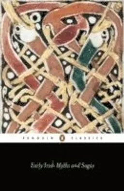 Early Irish Myths and Sagas; Jeffrey Gantz; 2000