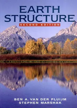 Earth structure : an introduction to structural geology and tectonics; Ben A. Van der Pluijm; 2004