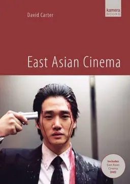 East Asian cinema; David R. Carter; 2007