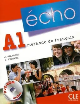 Écho A1: méthode de français; Jacky Girardet, Jacques Pécheur