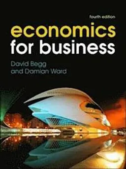 Economics for Business; David Begg; 2013