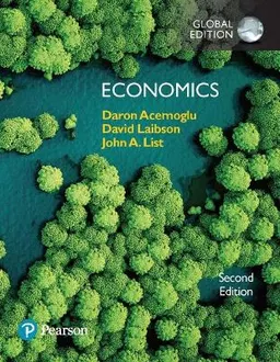 Economics, Global Edition; Daron Acemoglu, David Laibson, John List; 2018