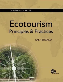 Ecotourism : principles and practices; Ralf Buckley; 2009