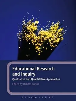 Educational research and inquiry : qualitative and quantitative approaches; Dimitra Hartas; 2010