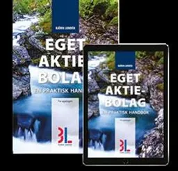 Eget aktiebolag : en praktisk handbok; Björn Lundén; 2019