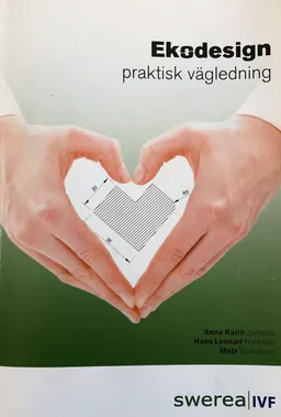 Ekodesign - praktisk vägledning; Anna Karin Jönbrink; 2011