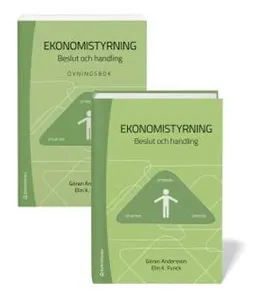 Ekonomistyrning - Beslut och handling - paket; Göran Andersson, Elin K. Funck; 2017