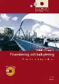 Ekonomistyrning Finansiering och kalkylering Problembok med cd; Jan-Olof Andersson, Cege Ekström, Anders Gabrielsson; 2006