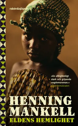 Eldens hemlighet; Henning Mankell; 2007