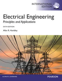 Electrical engineering : principles and applications; Allan R. Hambley; 2014