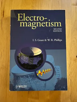 Electromagnetism; I. S. Grant, W. R. Phillips; 1990