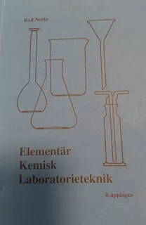 Elementär kemisk laboratorieteknik; Rolf Norin; 2000