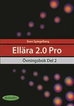 Ellära 2.0 Pro Övningsbok Del 2; Sven Spiegelberg; 2021