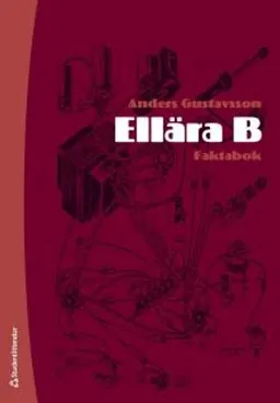 Ellära B : faktabok; Anders Gustavsson; 2008