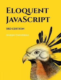 Eloquent Javascript : a modern introduction to programming; Marijn Haverbeke; 2019