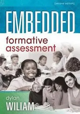 Embedded Formative Assessment; Dylan Wiliam; 2018