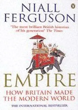 Empire; Niall Ferguson; 2004