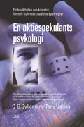 En aktiespekulants psykologi; C-G Gyllenram, Tony Ugrina; 2004