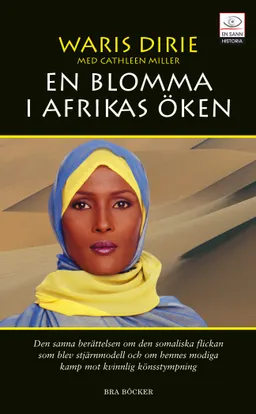 En blomma i Afrikas öken; Waris Dirie; 2001