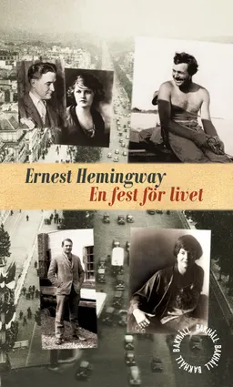 En fest för livet; Ernest Hemingway; 2016