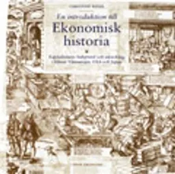 En introduktion till ekonomisk historia; Christine Rider; 1999