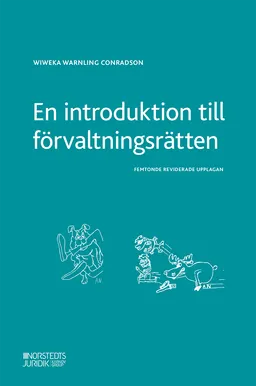 En introduktion till förvaltningsrätten; Wiweka Warnling Conradson; 2024