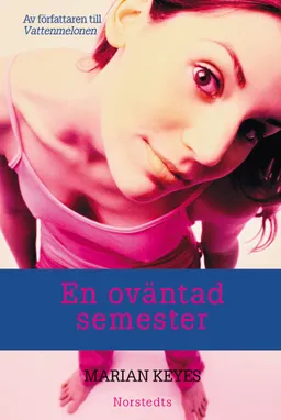 En oväntad semester; Marian Keyes; 2000