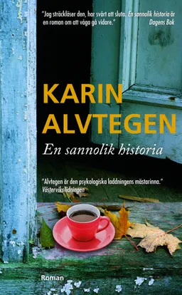 En sannolik historia; Karin Alvtegen; 2011