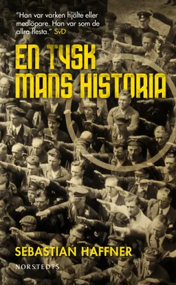 En tysk mans historia; Sebastian Haffner; 2017