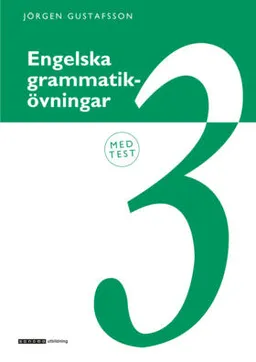 Engelska grammatikövningar 3; Jörgen Gustafsson; 1995