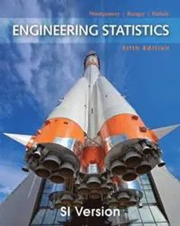 Engineering Statistics; Douglas C. Montgomery, George C. Runger, Norma F. Hubele; 2011