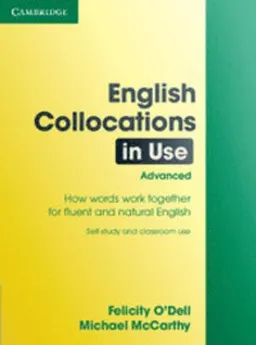 English Collocations in Use: Advanced; Felicity O'Dell; 2008