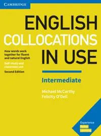 English Collocations in Use. Intermediate. 2nd Edition. Book with answers; 2017